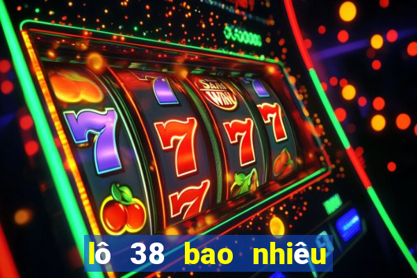 lô 38 bao nhiêu ngày chưa ra