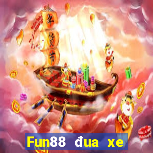 Fun88 đua xe Việt nam p10