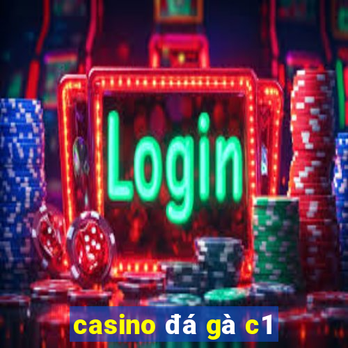 casino đá gà c1