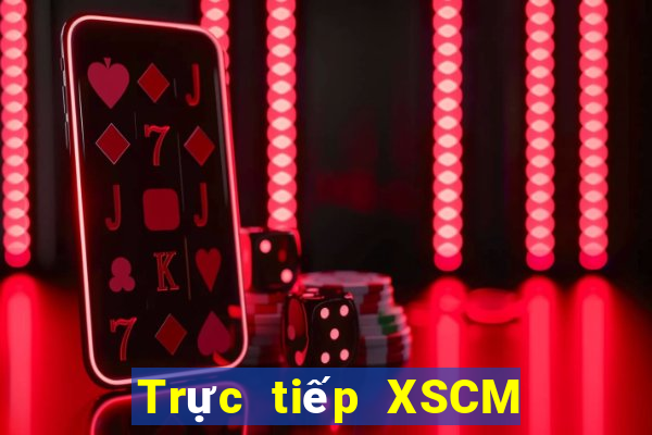 Trực tiếp XSCM ngày 5