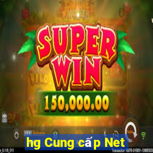 hg Cung cấp Net