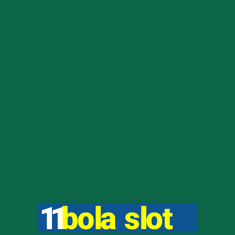 11bola slot