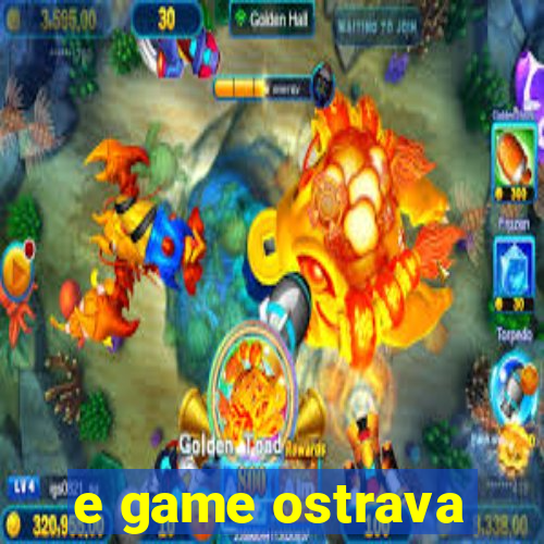 e game ostrava