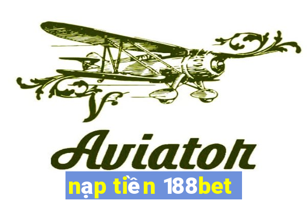 nạp tiền 188bet