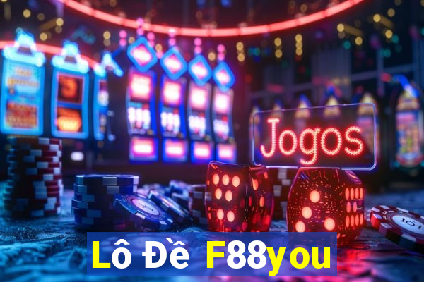 Lô Đề F88you