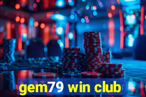 gem79 win club