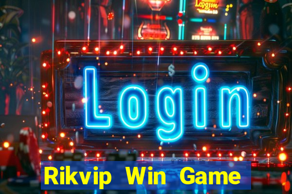 Rikvip Win Game Bài Nổ Hũ Uy Tín