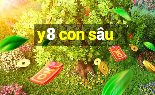 y8 con sâu