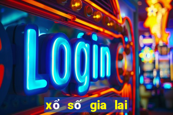 xổ số gia lai xổ số miền trung