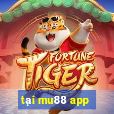 tại mu88 app