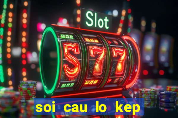 soi cau lo kep mien nam