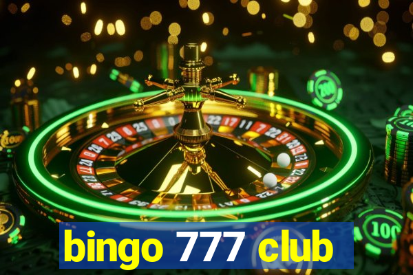 bingo 777 club