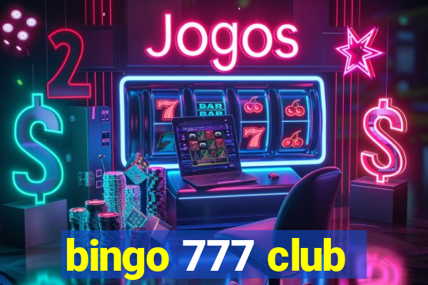 bingo 777 club