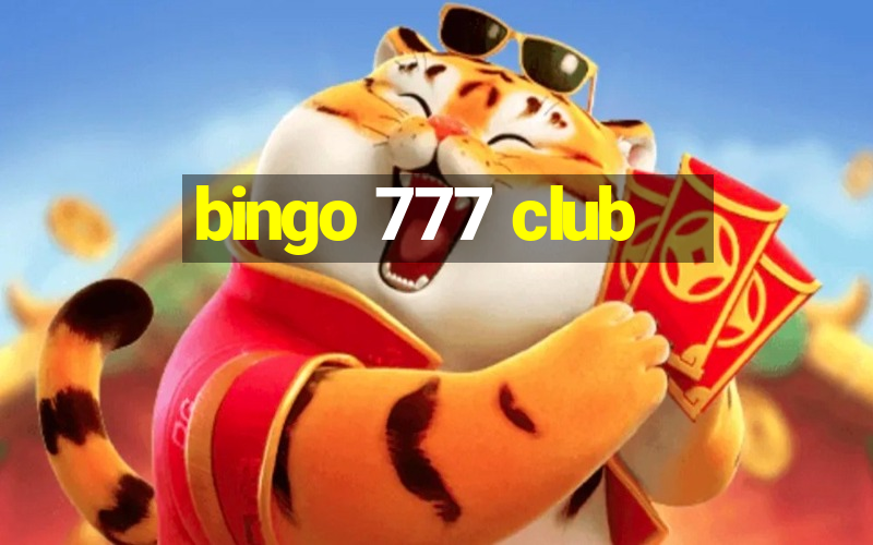 bingo 777 club