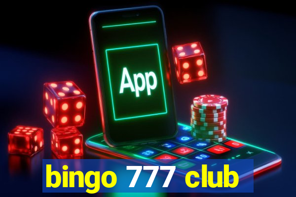 bingo 777 club