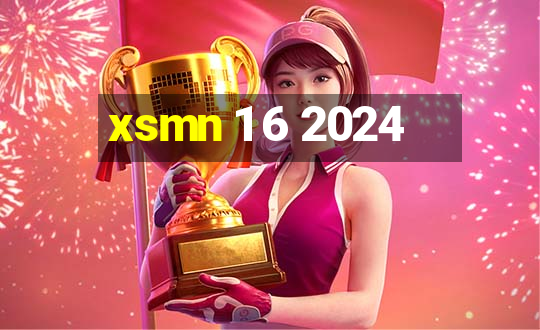 xsmn 1 6 2024