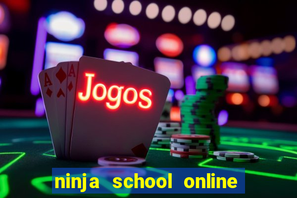 ninja school online pc hack