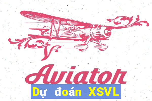 Dự đoán XSVL ngày 11