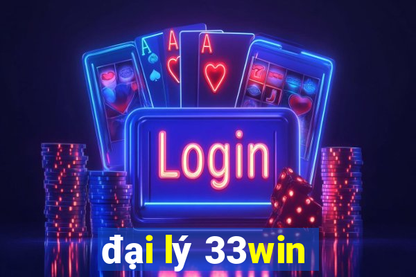 đại lý 33win