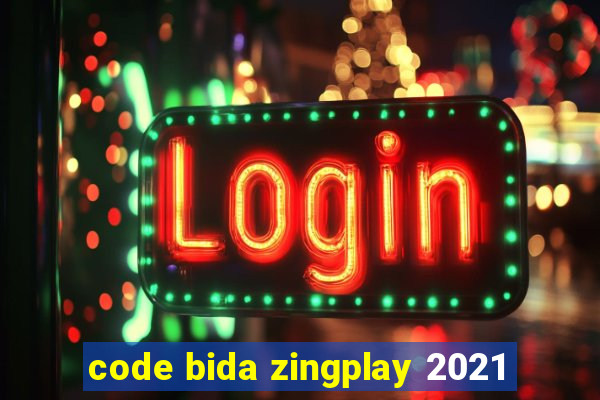 code bida zingplay 2021