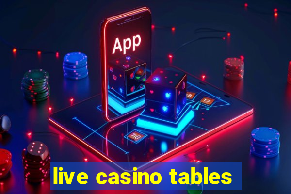 live casino tables