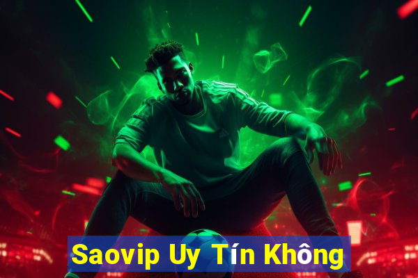 Saovip Uy Tín Không