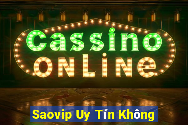 Saovip Uy Tín Không