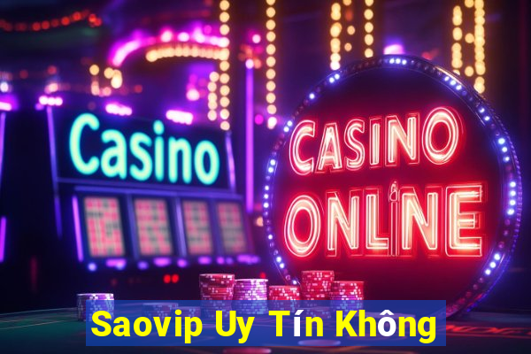 Saovip Uy Tín Không