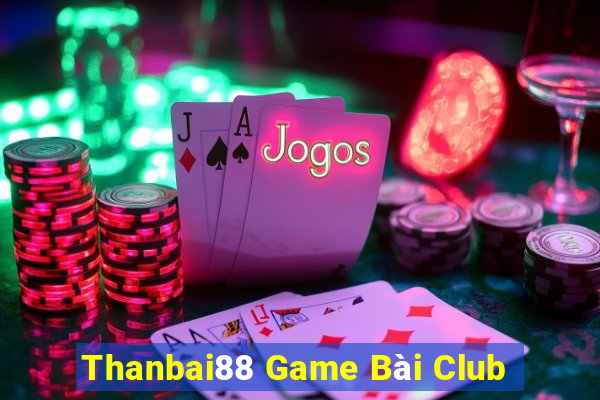 Thanbai88 Game Bài Club