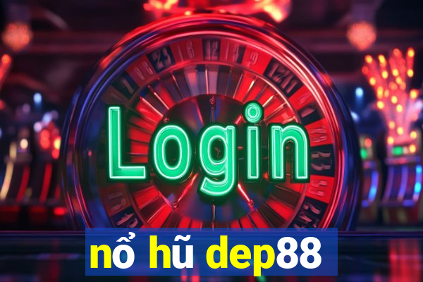 nổ hũ dep88