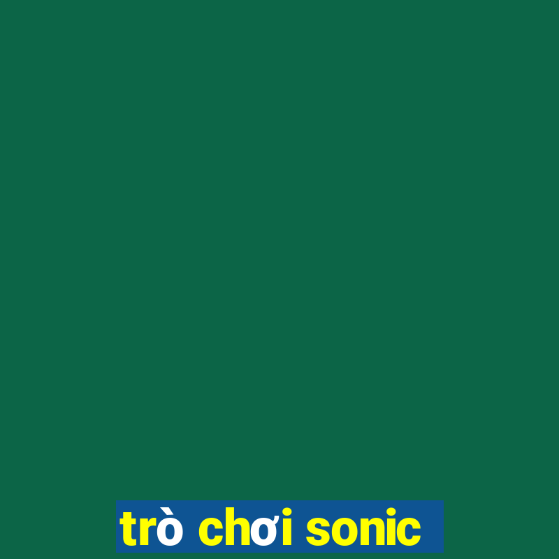 trò chơi sonic