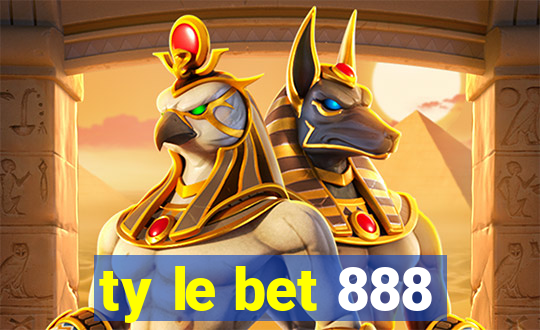 ty le bet 888