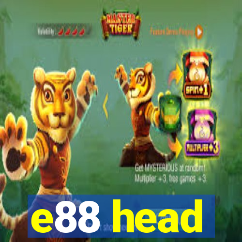 e88 head