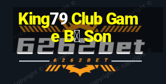 King79 Club Game B㠩 Son