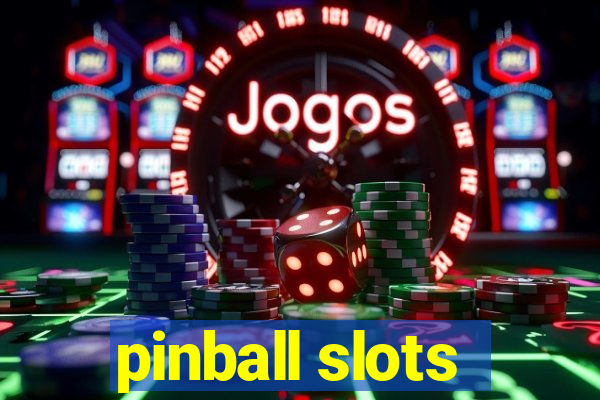 pinball slots