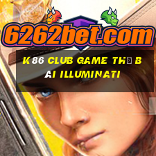 K86 Club Game Thẻ Bài Illuminati