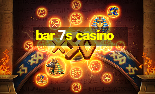 bar 7s casino