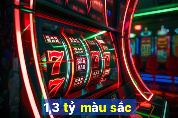 1,3 tỷ màu sắc