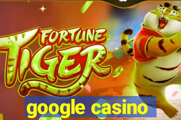 google casino