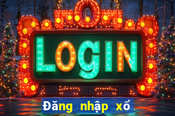 Đăng nhập xổ số 100%