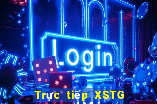 Trực tiếp XSTG ngày 30