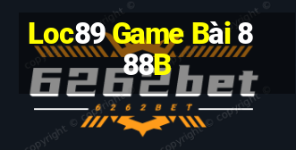 Loc89 Game Bài 888B