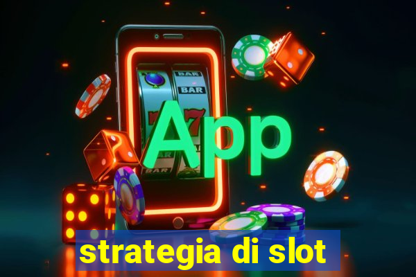 strategia di slot