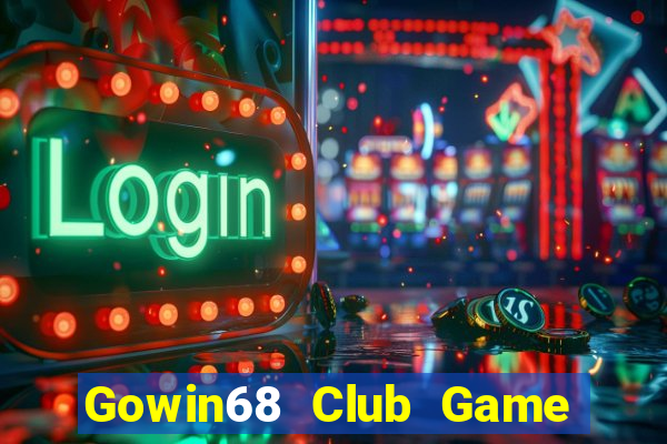 Gowin68 Club Game Bài Tiến Lên