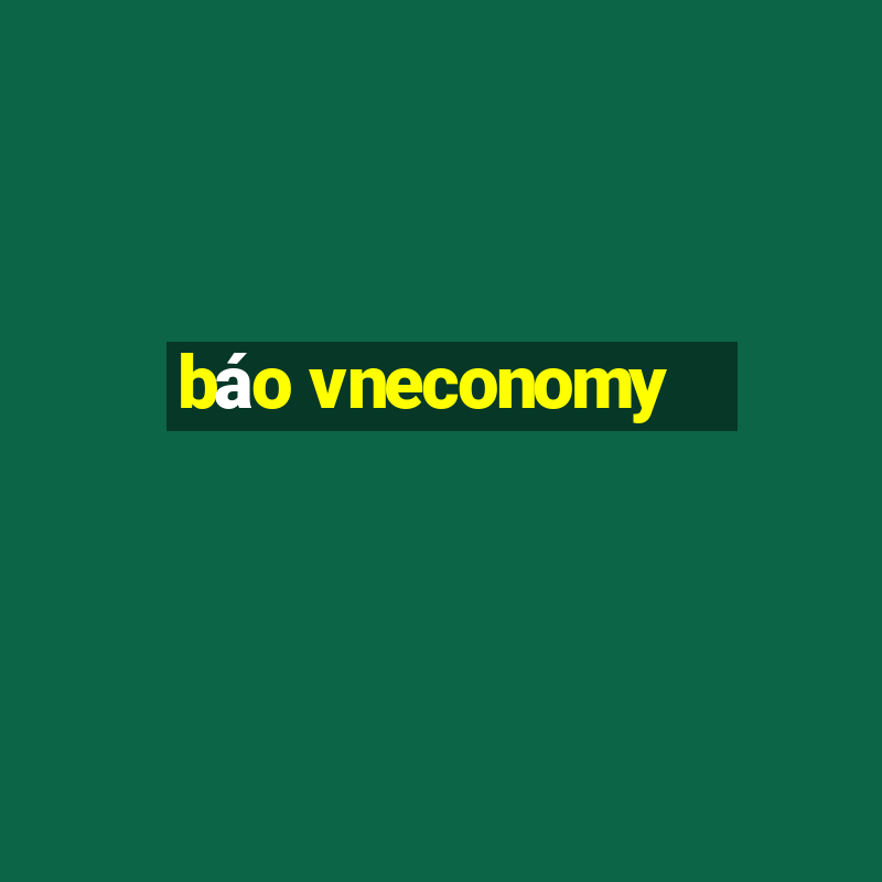 báo vneconomy