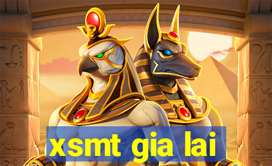 xsmt gia lai