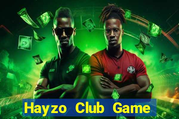 Hayzo Club Game Bài Online Uy Tín