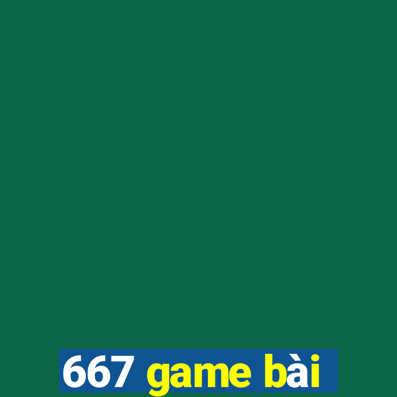 667 game bài