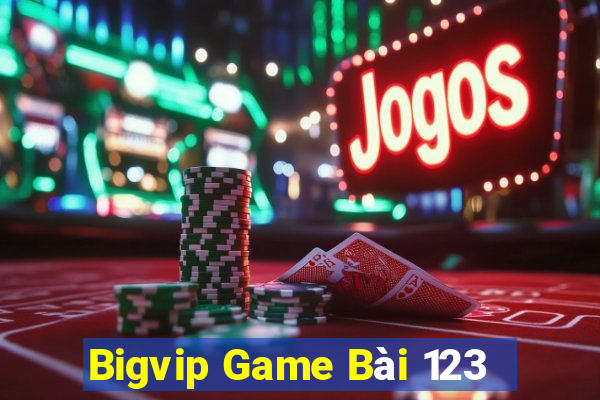 Bigvip Game Bài 123