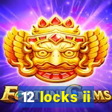 12 locks ii